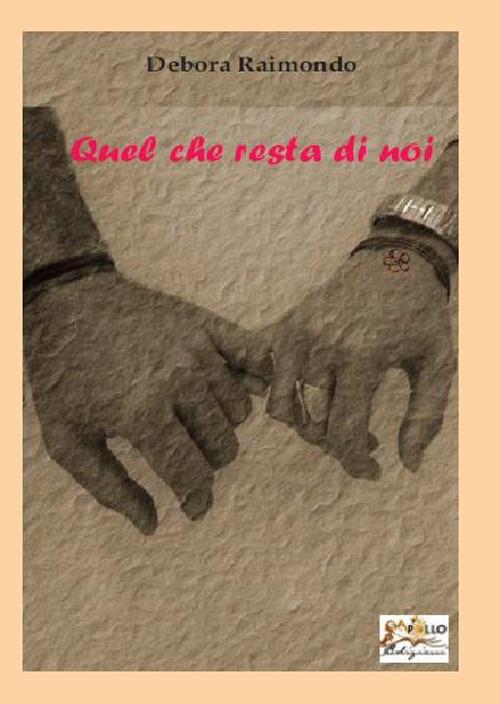 Quel che resta di noi - Debora Raimondo - copertina