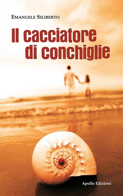 Il cacciatore di conchiglie - Emanuele Siliberto - copertina