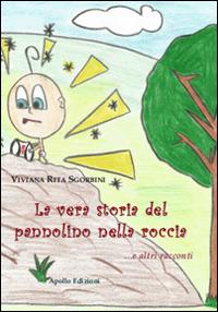 La vera storia del pannolino nella roccia... e altri racconti - Viviana Rita Agorbini - copertina