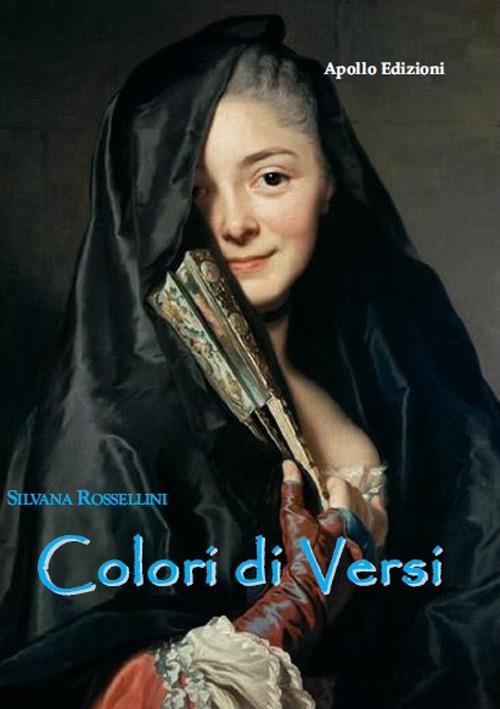 Colori di versi - Silvana Rossellini - copertina