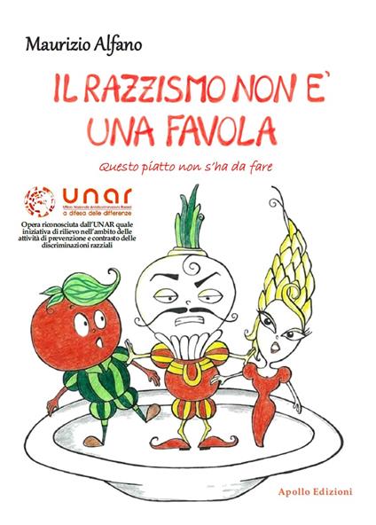 Il razzismo non è una favola. Questo piatto non s'ha da fare  - Maurizio Alfano - copertina