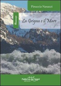 La Grigna e il mare - Pinuccia Nasazzi - copertina