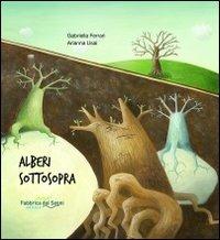 Alberi sottosopra - Gabriella Ferrari,Arianna Usai - copertina