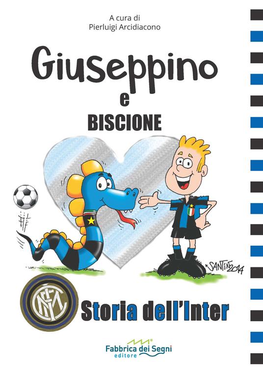 Giuseppino e Biscione storia dell'Inter - Leo Picchi - copertina