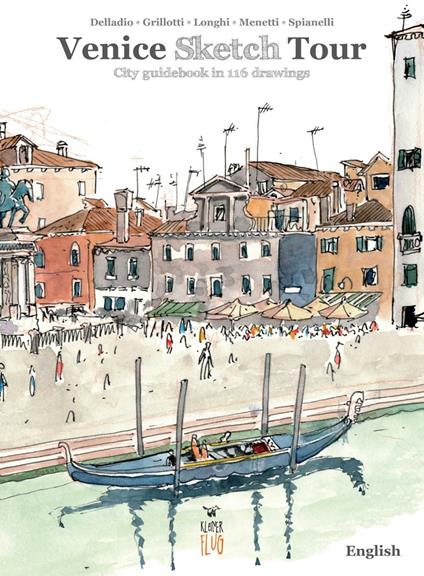 Venezia Sketch Tour. Guida turistica della città in 116 illustrazioni. Ediz. inglese - copertina