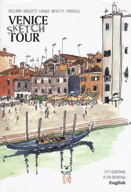 Venezia Sketch Tour. Guida turistica della città in 130 illustrazioni. Ediz. inglese - copertina