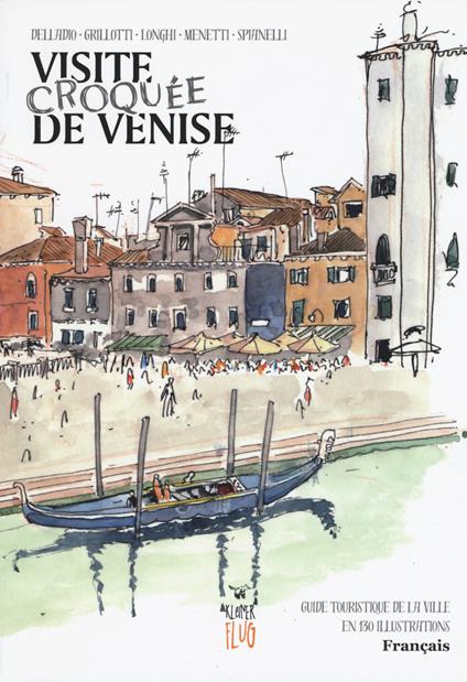 Venezia Sketch Tour. Guida turistica della città in 130 illustrazioni. Ediz. francese - copertina