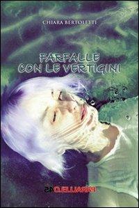 Farfalle con le vertigini - Chiara Bertoletti - copertina