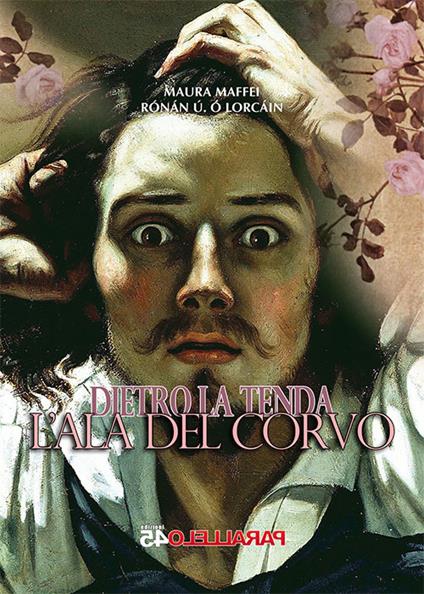 L' ala del corvo. Dietro la tenda. Vol. 2 - Maura Maffei,Rónán Ú. Ó Lorcáin - copertina