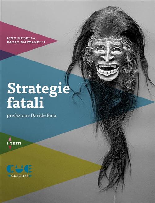 Strategie fatali - Paolo Mazzarelli,Lino Musella - ebook