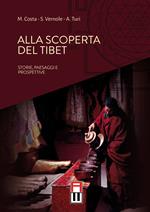 Alla scoperta del Tibet. Storie, paesaggi e prospettive