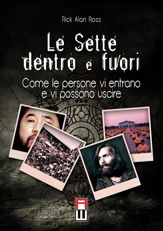 Le sette dentro e fuori. Come le persone vi entrano e vi possono uscire - Rick A. Ross - copertina