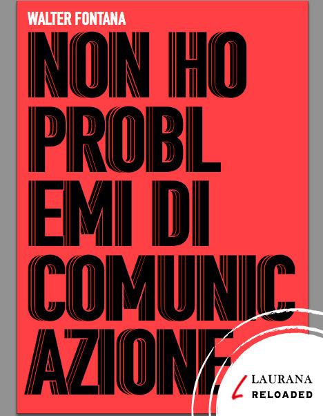 Non ho problemi di comunicazione - Walter Fontana - ebook