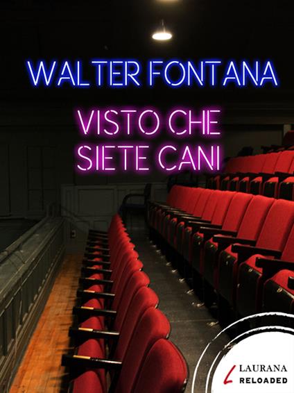 Visto che siete cani - Walter Fontana - ebook