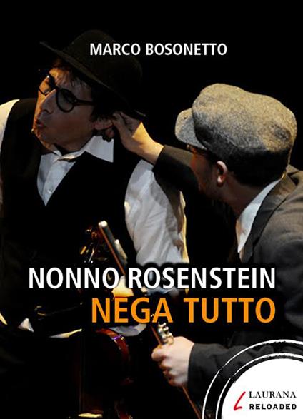 Nonno Rosenstein nega tutto - Marco Bosonetto - ebook