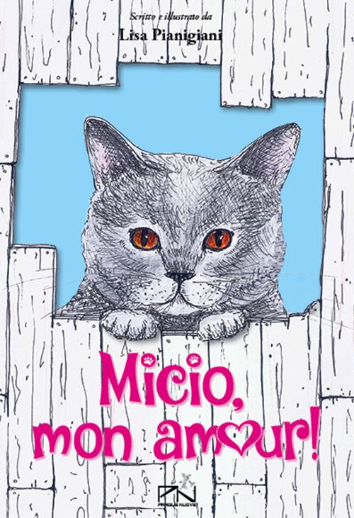 Micio, mon amour! - Lisa Pianigiani - copertina