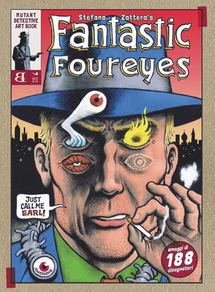 Fantastic Foureyes. Mutant detective art book - Stefano Zattera - copertina