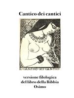 Cantico dei cantici. Poema dei poemi, canzone delle canzoni