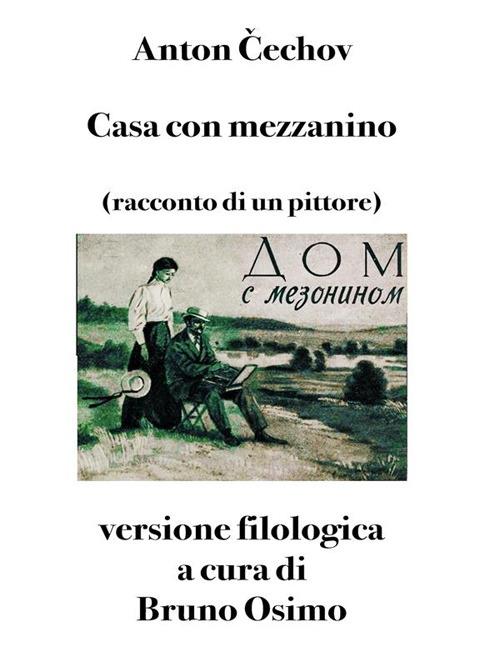 Casa con mezzanino - Anton Cechov,Bruno Osimo - ebook