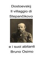 Il villaggio di Stepàncikovo e i suoi abitanti