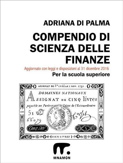 Compendio di scienza delle finanze - Adriana Di Palma - ebook
