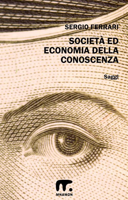 Società ed economia della conoscenza - Sergio Ferrari - ebook