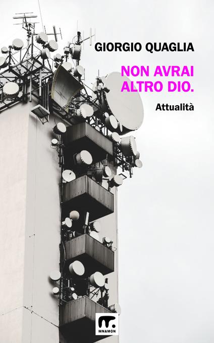 Non avrai altro Dio - Giorgio Quaglia - ebook