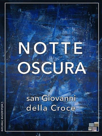 Notte oscura - Giovanni della Croce (san) - ebook