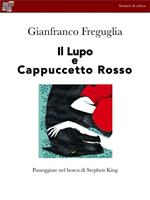 Il lupo e capuccetto rosso. Passeggiate nel bosco di Stephen King