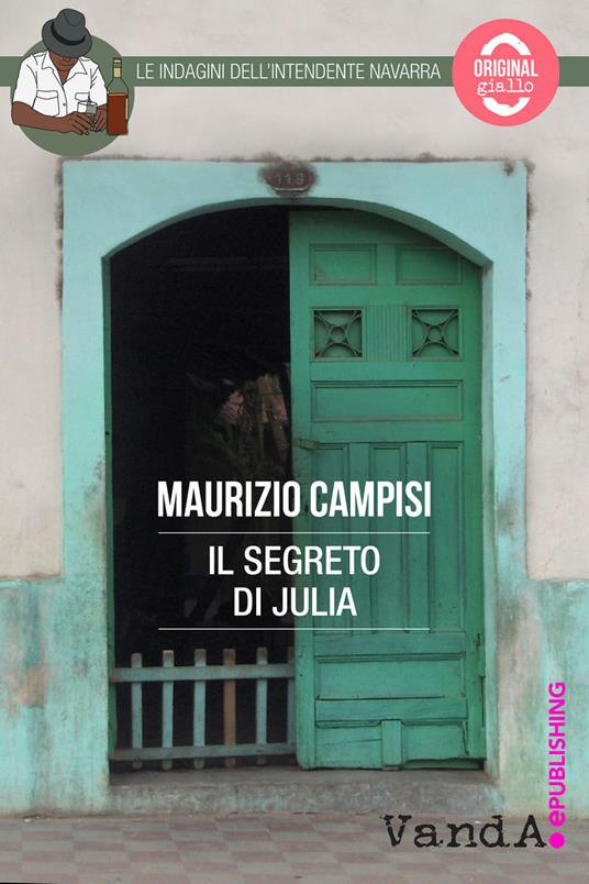 Il segreto di Julia. Le indagini dell'intendente Navarra - Maurizio Campisi - ebook