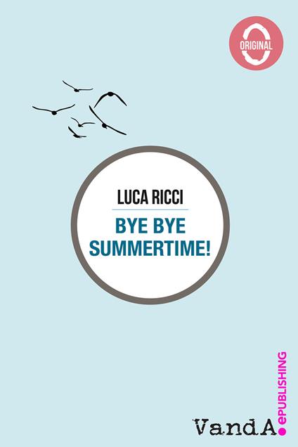 Bye Bye Summertime!