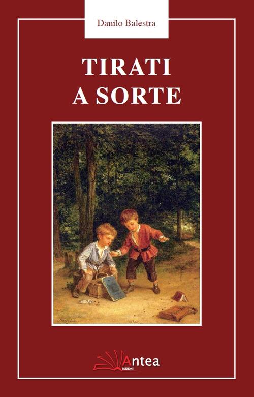 Tirati a sorte - Danilo Balestra - copertina