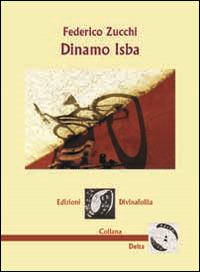 Dinamo isba - Federico Zucchi - copertina