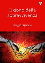 Il dono della sopravvivenza