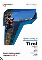 Sportclimbing in Tirol. Innsbruck, Ötztal, Imst, Reutte, Zillertal, Wilder Kaiser, Rofan, Osttirol. Con App