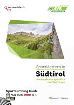 Sportklettern in Südtirol. Ediz. italiana e tedesca. Con app