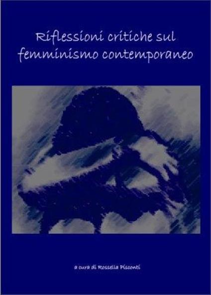 Riflessioni critiche sul femminismo contemporaneo - copertina