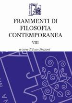 Frammenti di filosofia contemporanea. Vol. 8