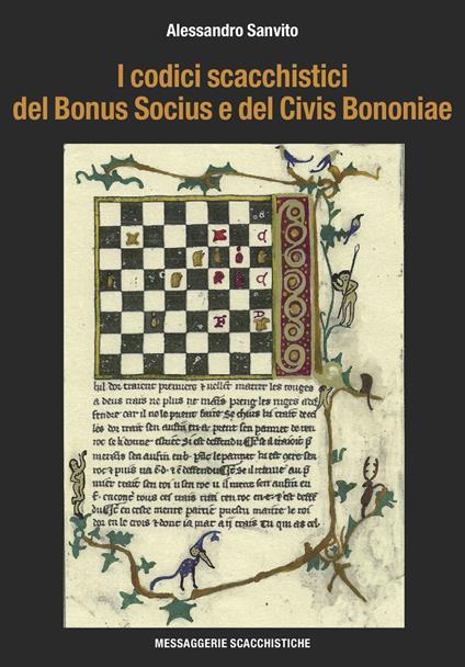 I codici scacchistici del Bonus Socius e del Civis Bononiae - Alessandro Sanvito - copertina