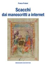 Scacchi dai manoscritti a internet. Ediz. numerata