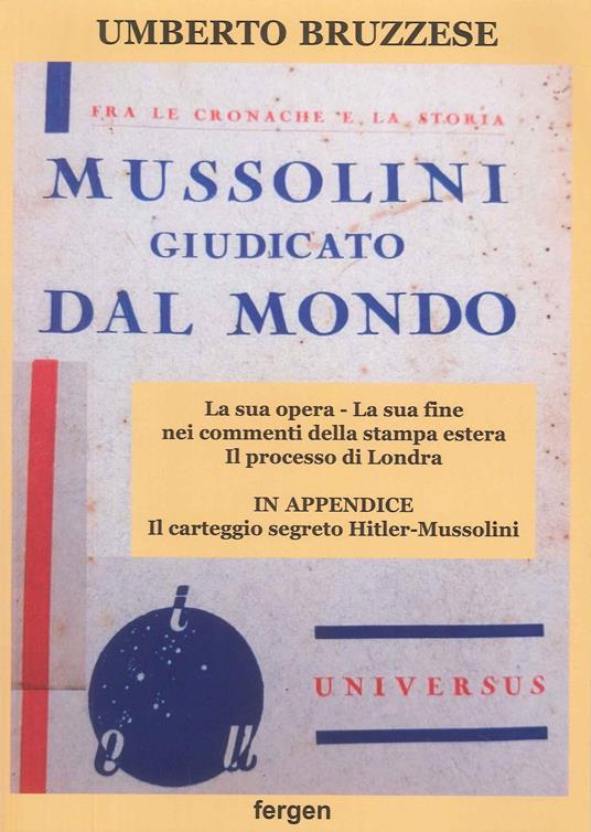 Mussolini giudicato dal mondo - Umberto Bruzzese - copertina