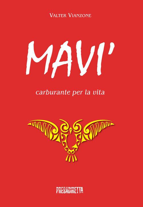 Mavi'. Carburante per la via - Valter Vianzone - copertina