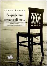 Se qualcuno cercasse di me... - Carlo Fedele - copertina