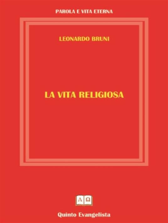 La vita religiosa - Leonardo Bruni - ebook