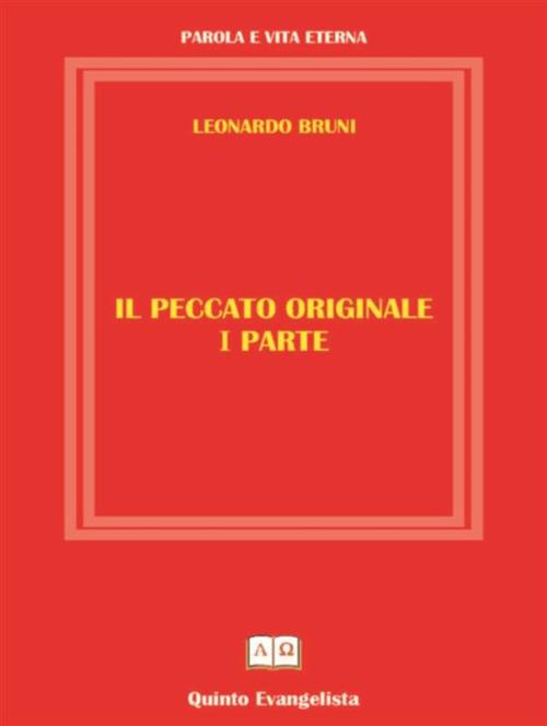 Il peccato originale. Vol. 1 - Leonardo Bruni - ebook