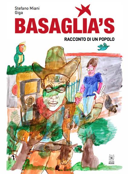 Basaglia's. Racconto di un popolo - Stefano Miani - copertina