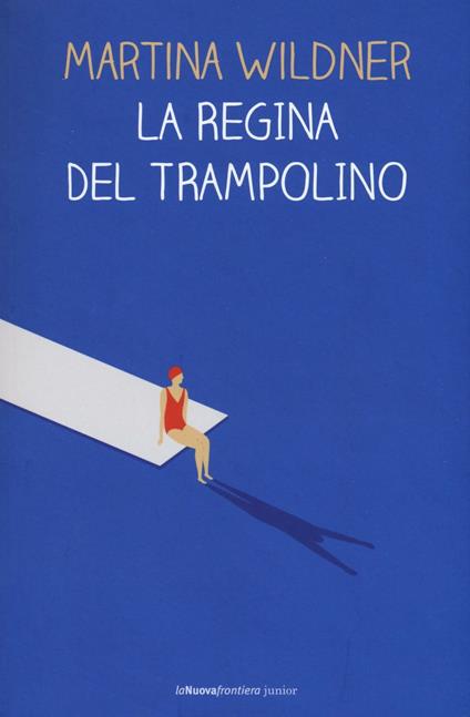 La regina del trampolino - Martina Wildner - copertina