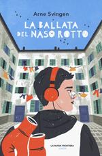 La ballata del naso rotto