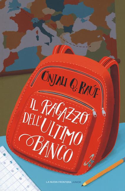 Il ragazzo dell'ultimo banco - Onjali Q. Raúf - copertina