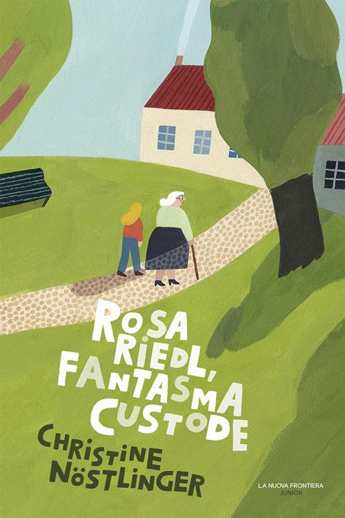 Rosa Riedl, fantasma custode - Christine Nöstlinger - copertina